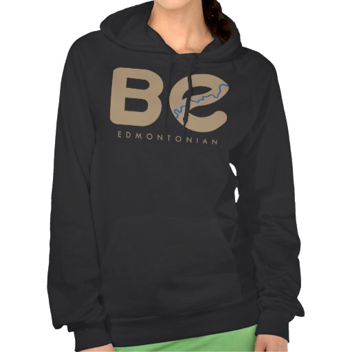Be Edmontonian Hoodie