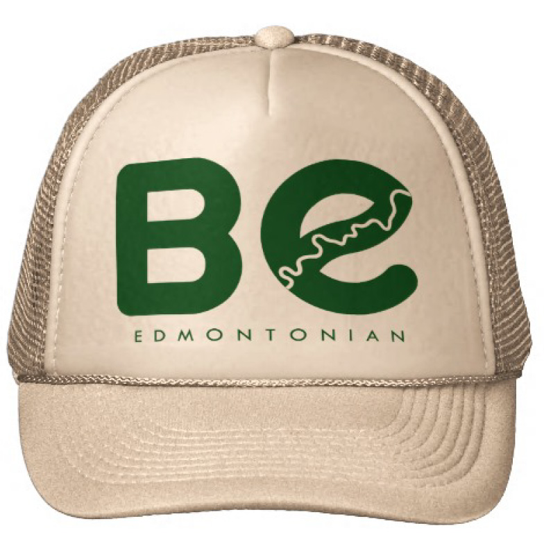 Be Edmontonian Hat